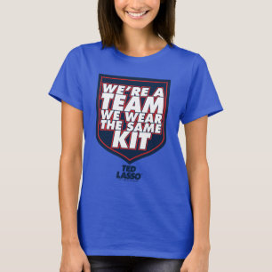 Ted Lasso   We zijn een team Typografie Grafisch T-shirt