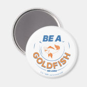 Ted Lasso | Wees een goudvis Magneet (Voorkant / Achterkant)