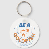 Ted Lasso | Wees een goudvis Sleutelhanger (Voorkant)