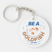 Ted Lasso | Wees een goudvis Sleutelhanger (Voorkant)