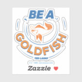 Ted Lasso | Wees een goudvis Sticker (Vel)