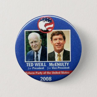 Ted Weill voor President 2008 Ronde Button 5,7 Cm