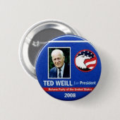 Ted Weill voor President 2008 Ronde Button 5,7 Cm (Voorkant /achterkant)