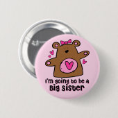 Teddy Bear Future Big Sister Pin Ronde Button 5,7 Cm (Voorkant /achterkant)