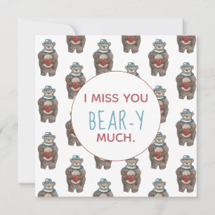 Teddy Bear, ik mis je heel erg