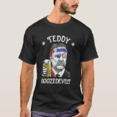 Teddy Boozedevelopment Theodore Roosevelt 4 juli a T-shirt (Voorkant)