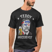 Teddy Boozedevelopment Theodore Roosevelt 4 juli a T-shirt (Voorkant)