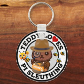 Teddy Loves PI Sleuthing voor Honey Sleutelhanger (Voorkant)