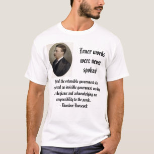 Teddy R, Truer-woorden zijn nooit gesproken! T-shirt