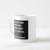 Teddy Roosevelt Citaat - Afwezigheid en dood Koffiemok (Voorkant links)