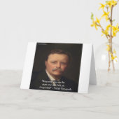 Teddy Roosevelt "Feet on Ground" Wisdom Quote Gift Kaart (Gele Bloem)