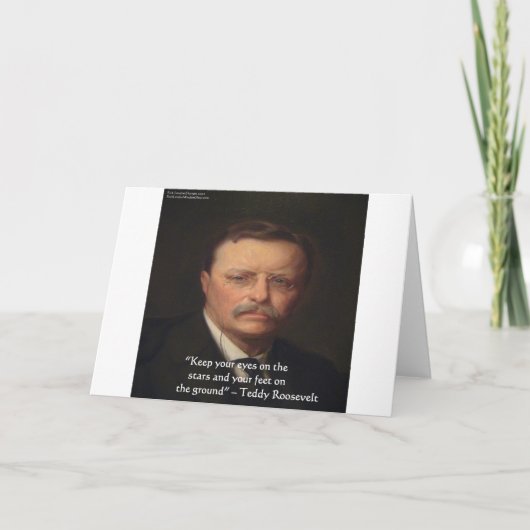 Teddy Roosevelt "Feet on Ground" Wisdom Quote Gift Kaart (Voorkant)