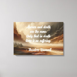 Teddy Roosevelt Quote - Absence Large Landscape Canvas Afdruk