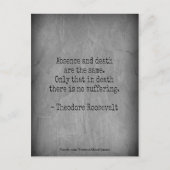 Teddy Roosevelt Quote - Afwezigheid en dood Briefkaart (Voorkant)