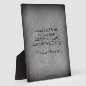 Teddy Roosevelt Quote - Afwezigheid en dood Fotoplaat (Zijkant)