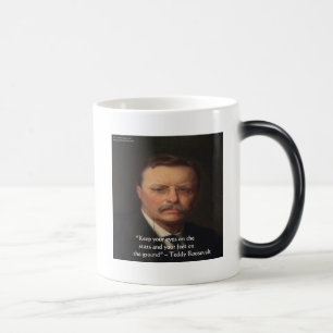 Teddy Roosevelt "Voeten op de grond" Wijsheid Cita Magische Mok
