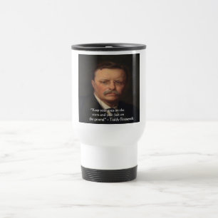 Teddy Roosevelt "Voeten op de grond" Wijsheid Cita Reisbeker