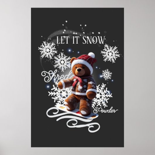 TeddyBear Snowboard/Shred Poster (Voorkant)