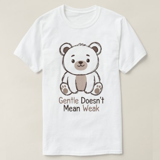 Teder betekent niet zwak t-shirt (Design voorkant)
