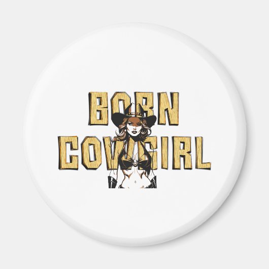 TEE Born Cowgirl Magneet (Voorkant)