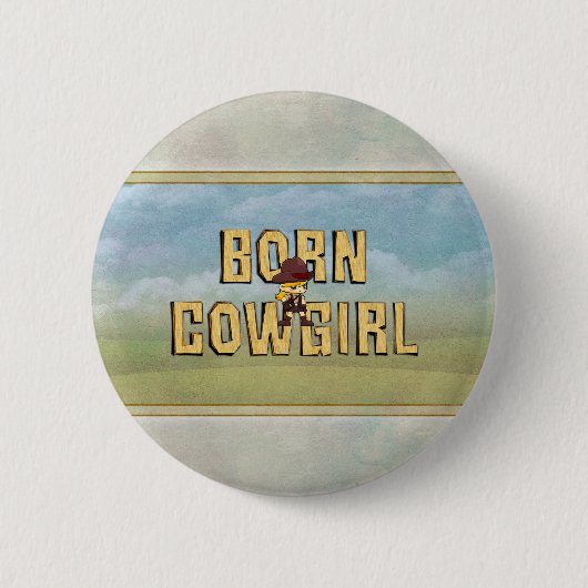 TEE Geboren Cowgirl Ronde Button 5,7 Cm (Voorkant)