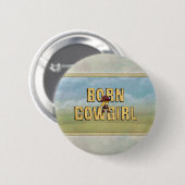 TEE Geboren Cowgirl Ronde Button 5,7 Cm (Voorkant /achterkant)