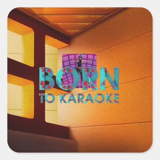 TEE Geboren om te karaoken Vierkante Sticker (Voorkant)