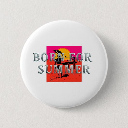 TEE Geboren voor de zomer Ronde Button 5,7 Cm (Voorkant)