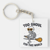 Tee griezelig voor deze wereld sleutelhanger (voorkant)