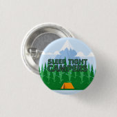 TEE Kampeerders Slaap Slogan Ronde Button 3,2 Cm (Voorkant /achterkant)