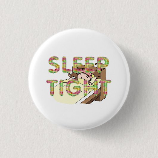 TEE Schattige Slaap Slogan Ronde Button 3,2 Cm (Voorkant)
