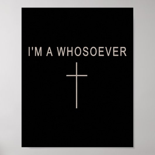 Teen Girl I'm A Whosoever Christian Minimalist Tod Poster (Voorkant)