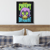 Teen Titans Go! | Raven "Not Creepy I'm Different" Canvas Afdruk (Insitu (Slaapkamer))