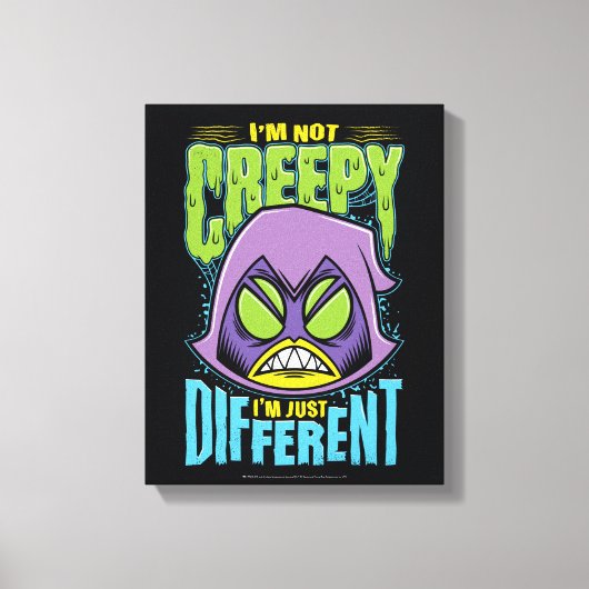 Teen Titans Go! | Raven "Not Creepy I'm Different" Canvas Afdruk (Voorkant)