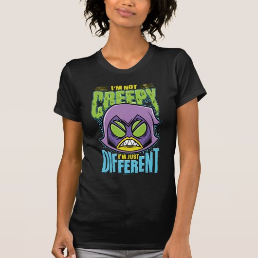 Teen Titans Go! | Raven "Not Creepy I'm Different" T-shirt (Voorkant)