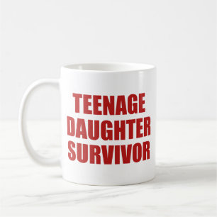 Teenage Daughter Survivor Coffee Mok