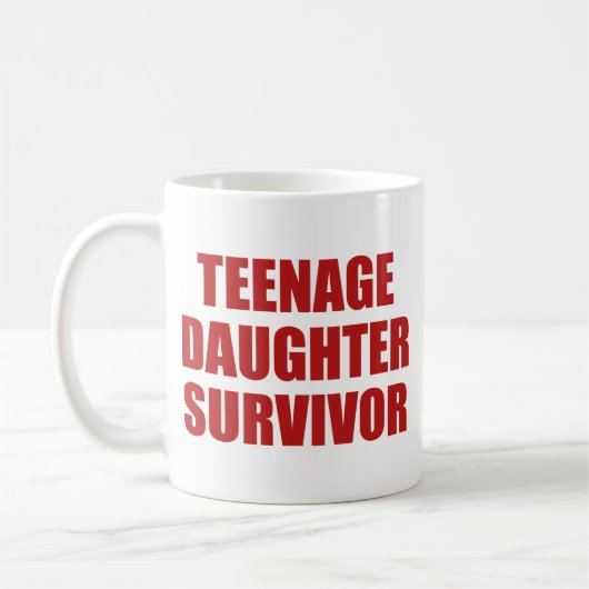 Teenage Daughter Survivor Coffee Mok (Links)
