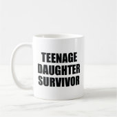 Teenage Daughter Survivor Coffee Mok (Links)