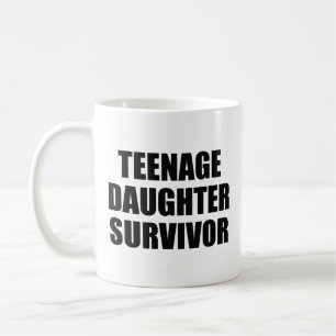 Teenage Daughter Survivor Coffee Mok