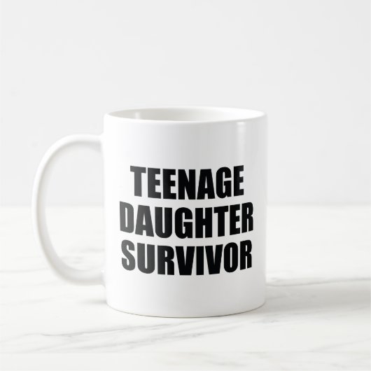 Teenage Daughter Survivor Coffee Mok (Links)