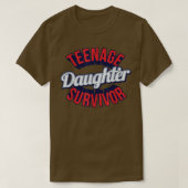 Teenage Daughter Survivor Sarcastic T Shirt (Design voorkant)