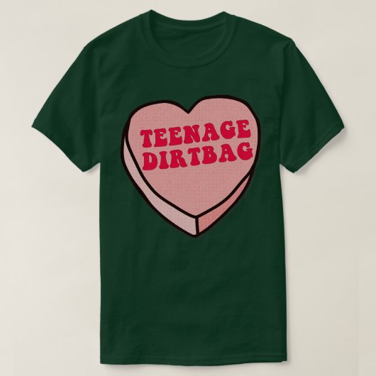 Teenage Dirtbag Liefde Hart Design T-shirt (Design voorkant)