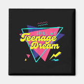 Teenage Dream  Magneet (Voorkant)