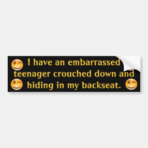 Teenage Embarrassment Bumpersticker w Wink