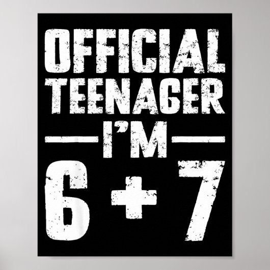 Teenager I'm 13th Birthday 6 7 Meme Six Seven Slan Poster (Voorkant)