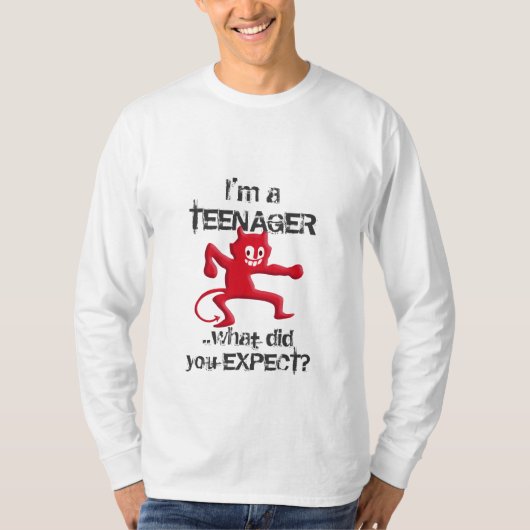 Teenager ..wat verwachtte je? - grappige uitsprake t-shirt (Voorkant)