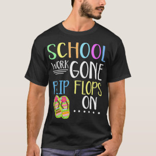 Teenslippers op de laatste schooldag t-shirt