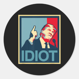 Teepanic Politiek President Trump Is Een Idioot Du Ronde Sticker