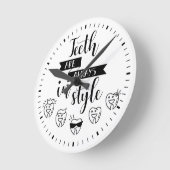 Teeth Are Always In Style Ronde Klok (Hoek)