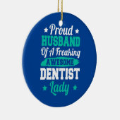 Teeth Doctor Nurse Dental Nursing Dentist Husband Keramisch Ornament (Rechts)